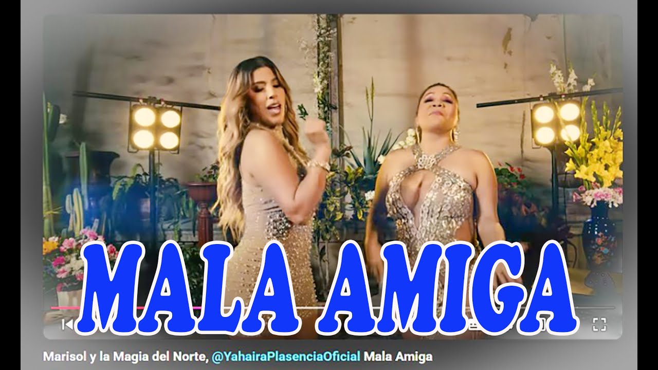 MARISOL & YAHAIRA ❤️ FEAT ❤️ MALA AMIGA 😱 DEDICADA PARA TODAS ESAS AMIGAS TRAICIONERAS  😱
