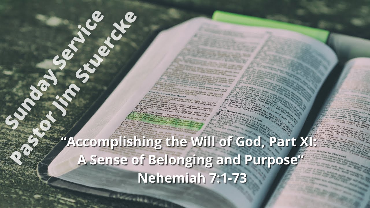 Sunday Service Jan 11, 26 “Accomplishing the Will of God, Park XI: A Sense of Belonging and Purpose”
