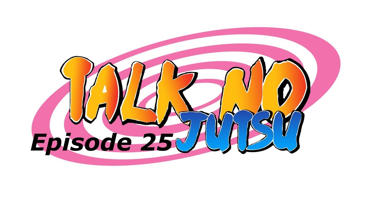TalkNoJutsu Podcast Ep. 25 - Boruto and Shinki