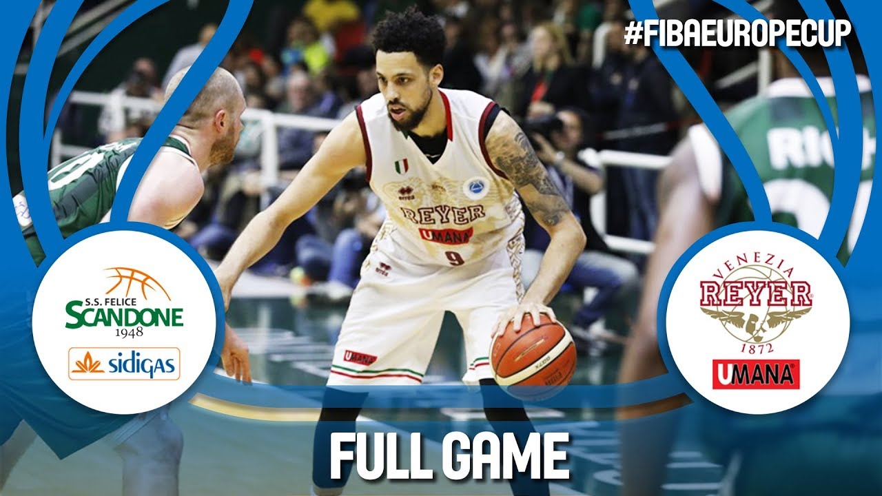 Sidigas Scandone Avellino v Umana Reyer Venezia - Final (Leg 1) - Full Game -FIBA Europe Cup 2017-18