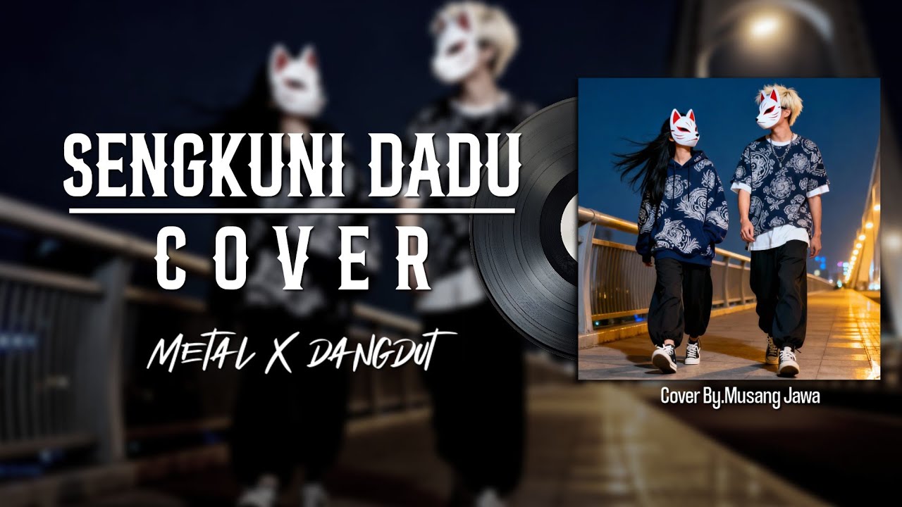SENGKUNI DADU (Cover Metal X Dangdut) | By.Musang Jawa