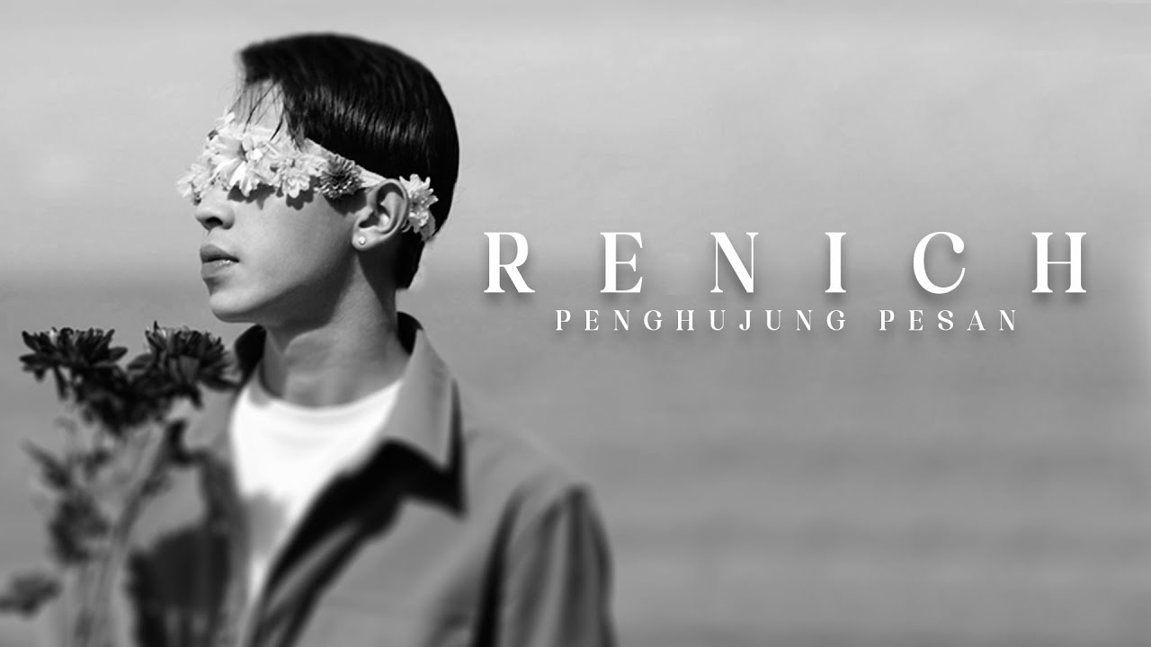 Renich - Penghujung Pesan [Official Lyric Video]