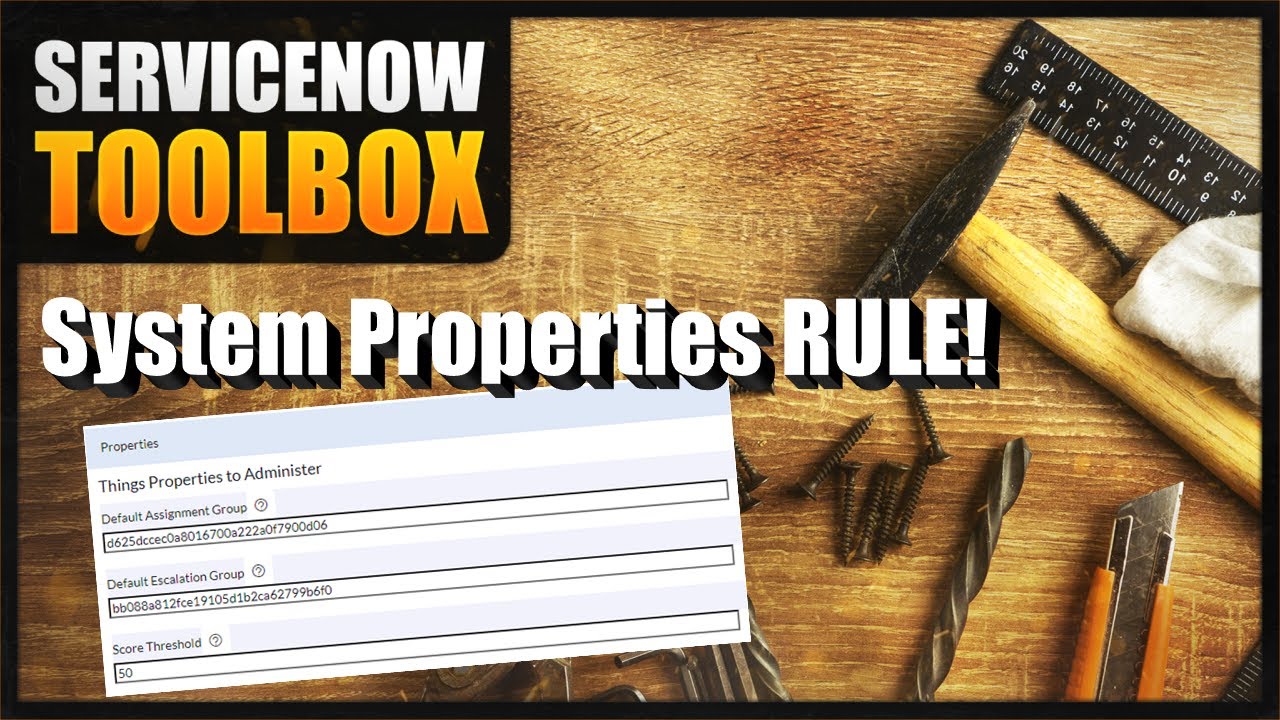 ServiceNow System Properties DEEP DIVE