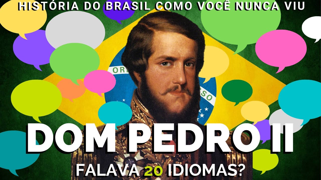 Dom Pedro II falava 20 idiomas?