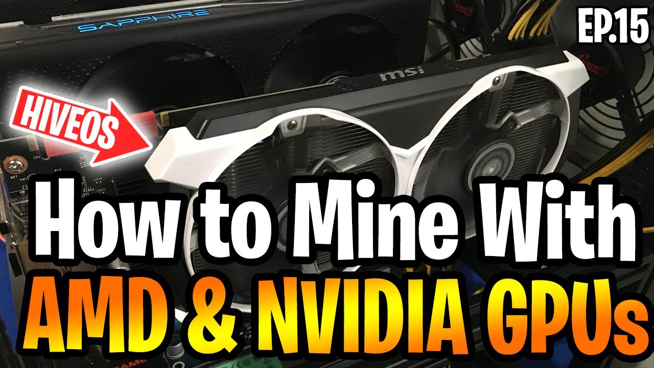 How to Mine with AMD & NVIDIA Mixed Card in HIVEOS