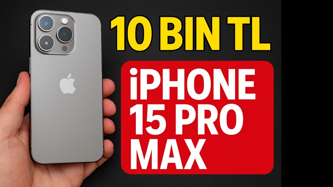 10 Bin Liralık iPhone 15 Pro Max Yenileme