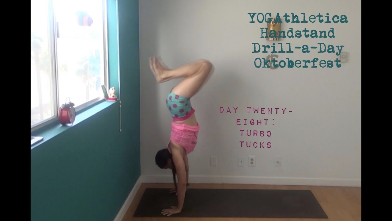 YOGAthletica Yoga Handstand Drill-a-Day Oktoberfest - Day 28 (Turbo Tucks) Shana Meyerson