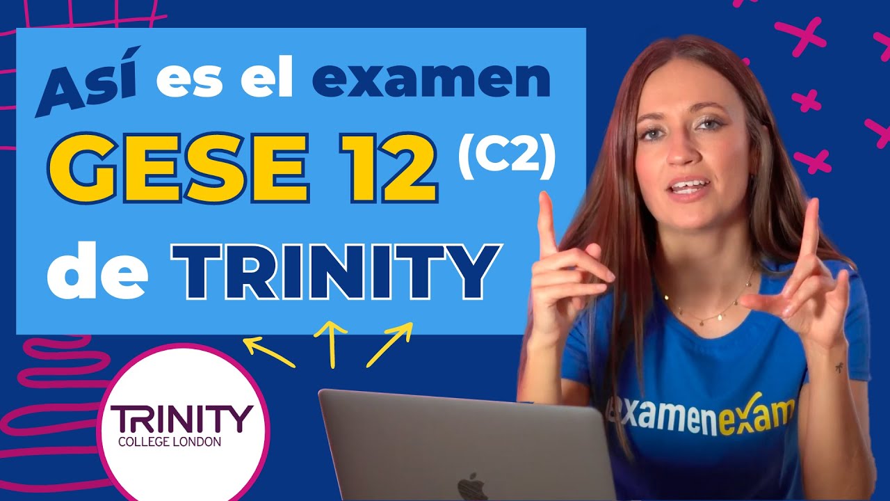 Así es el examen GESE 12 (C2) de TRINITY | Info importante