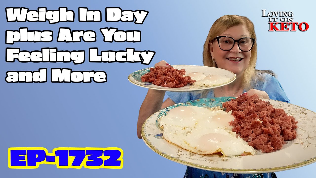 Weigh-In Day plus Are You Feeling Lucky and More