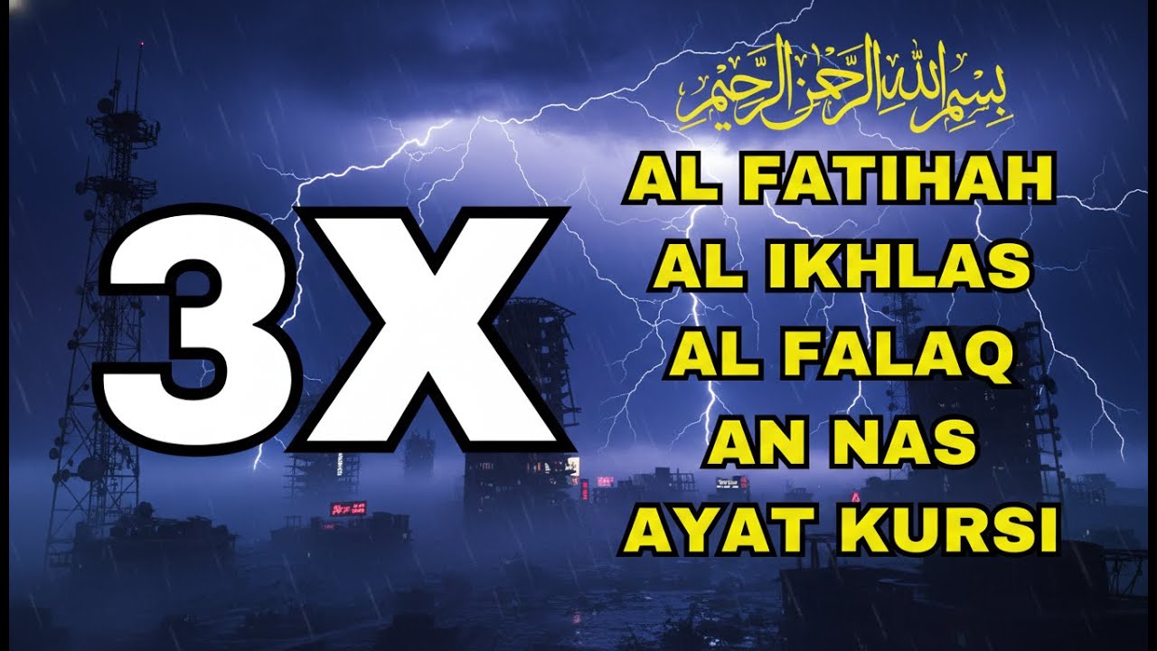 3X FATIHA, 3X AYAT KURSI, 3X IKHLAS, FELAK, NAS | SIHR, MAGIC, JINN, EVIL-EYE | 1642