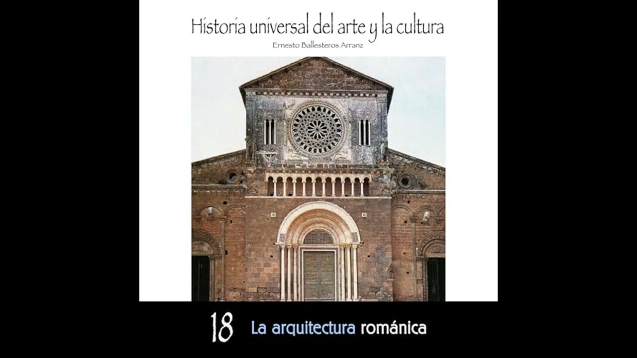 Audiolibro: La arquitectura románica - Ernesto Ballesteros Arranz Audiolibro