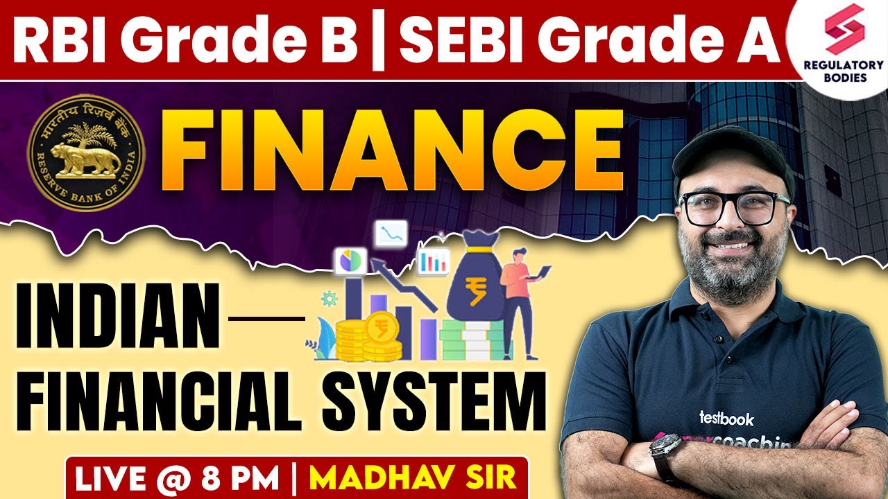 Indian Financial System For RBI Grade B | Finance For RBI Grade B | SEBI Grade A | Madhav Sir