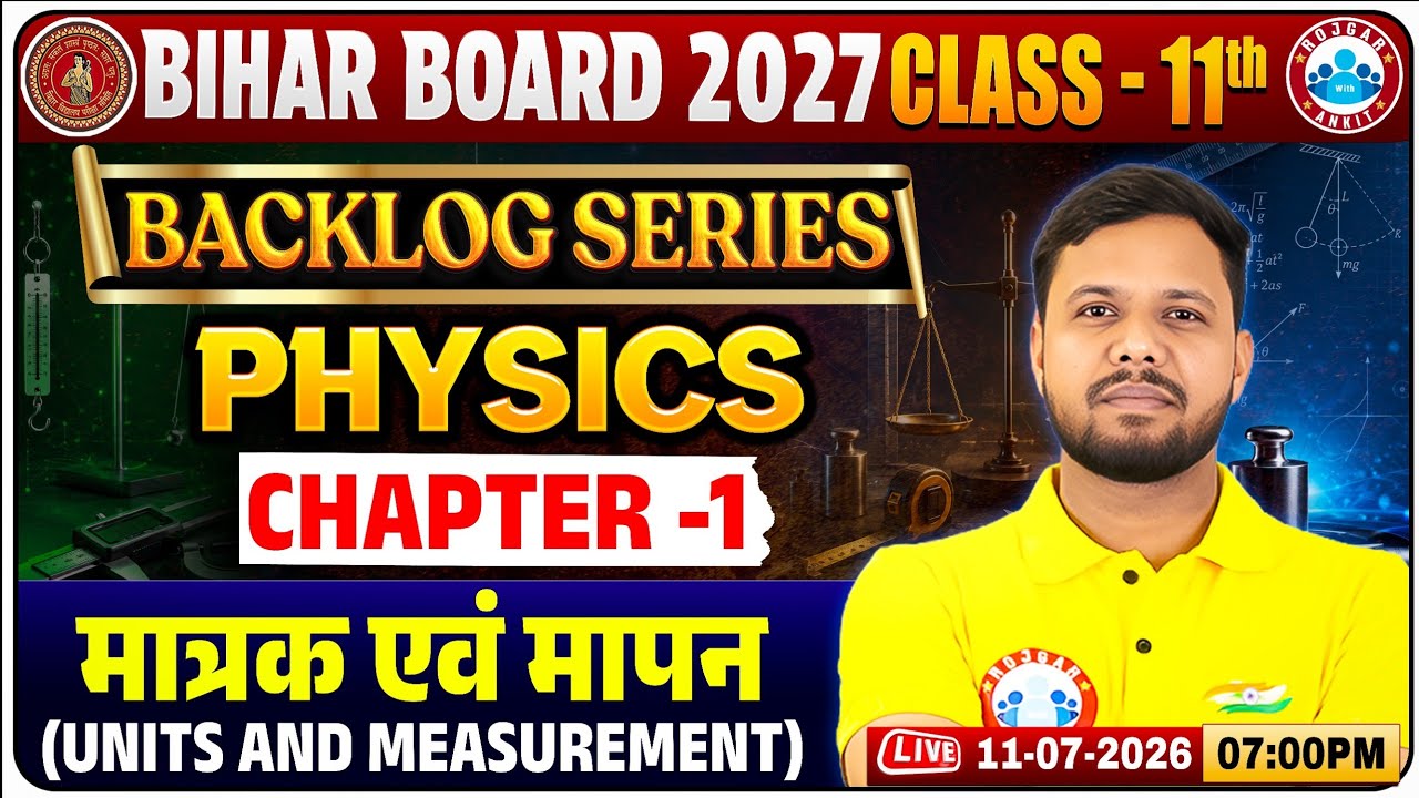 Class 11 Physics Chapter 1 Units and Measurement | Bihar Board 2027 | 11th Physics Backlog Clear