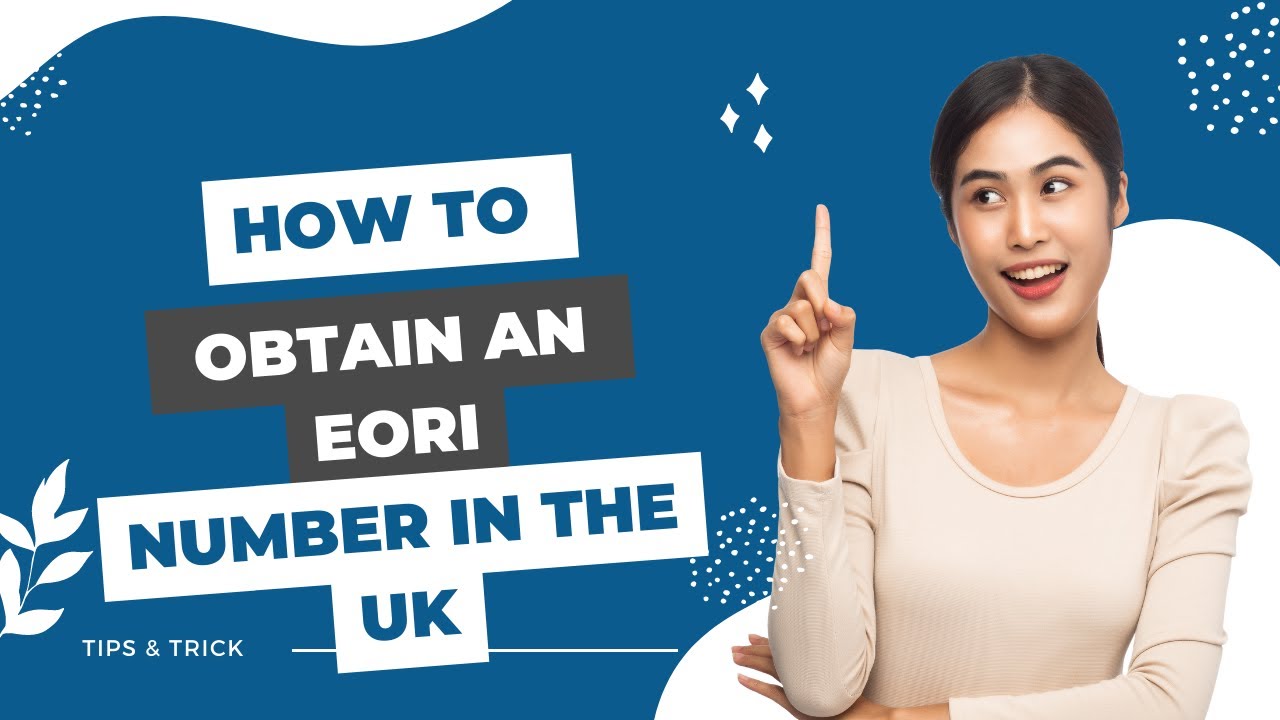 How to obtain an EORI number in the UK | Naseems Accountants #eorinumber #howtoapply