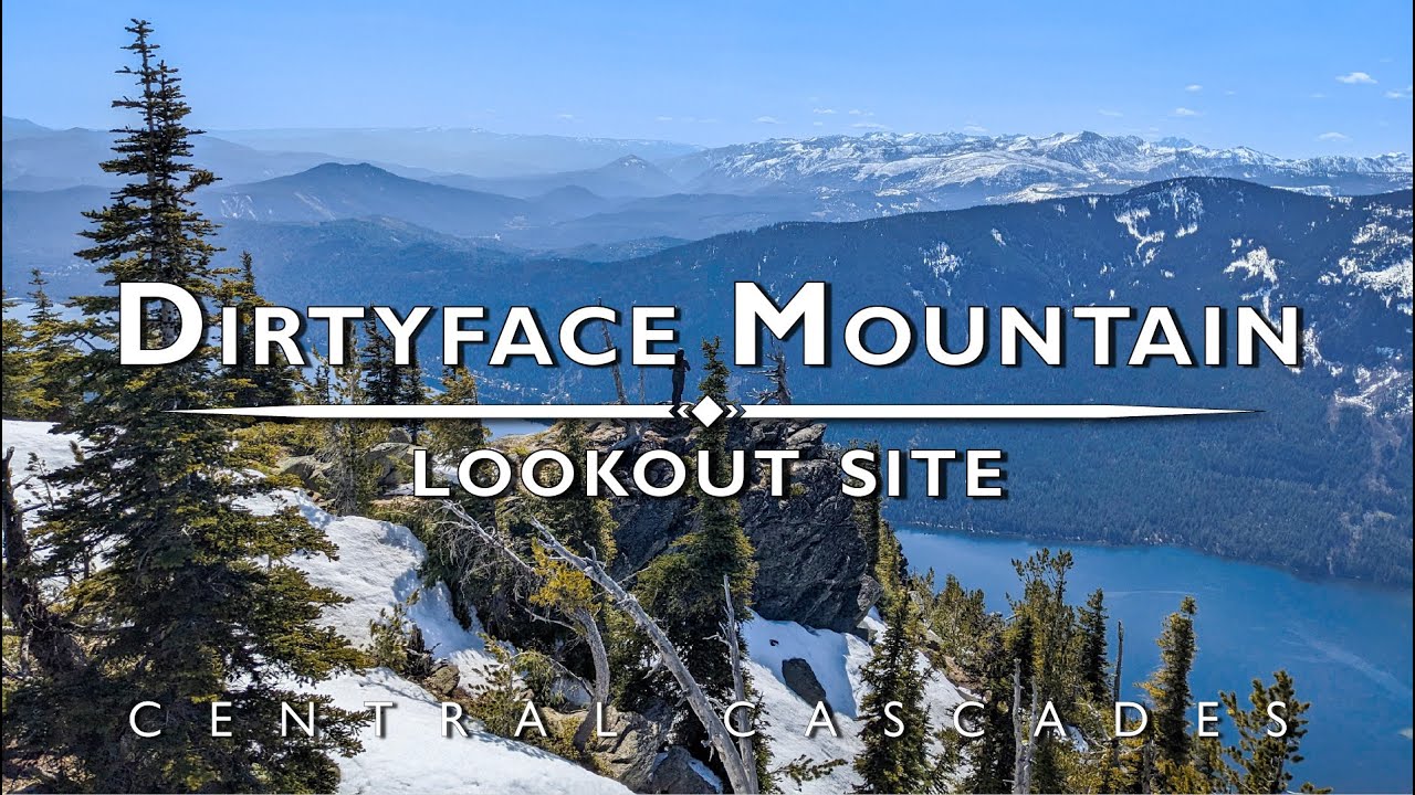 Dirtyface Mountain - Lookout Site, Washington State