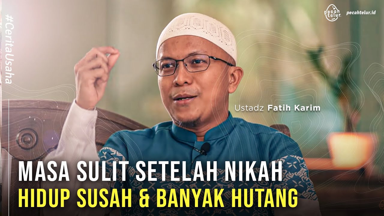 Berbisnis Sejak SD, Orangtua Bercerai, Hidup Serba Susah - Ust. Fatih Karim