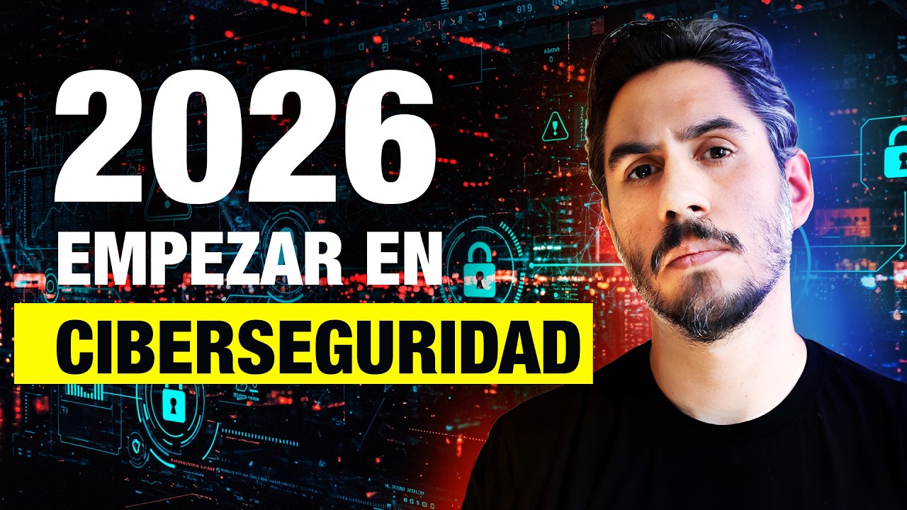 Cómo empezar en Ciberseguridad en 2026 (Roadmap REAL desde cero)
