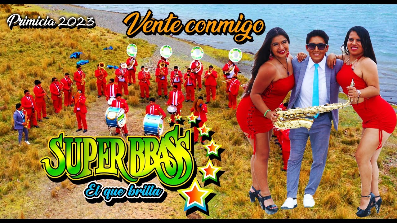 PRIMICIA 2023 TEMA - VENTE CONMIGO -  BANDA SUPER BRASS - VIDEO CLIP OFICIAL