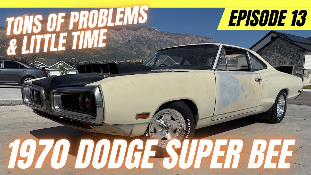 FORGOTTEN 1970 Dodge Super Bee - Episode 13 - Final Assembly & Tuning Issues - HELP NEEDED!