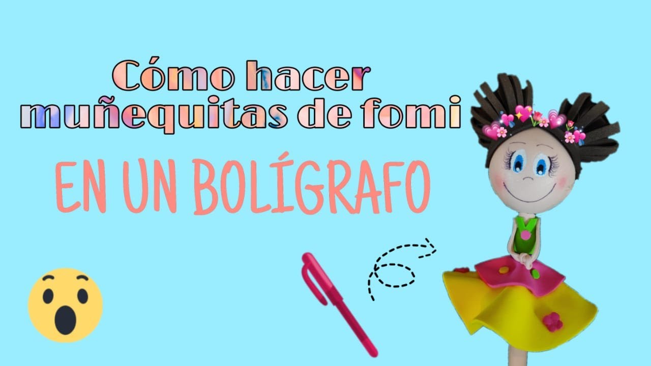 CÓMO HACER UNA FOFUCHA / MUÑEQUITA DE FOMI EN UN BOLÍGRAFO [DIY]