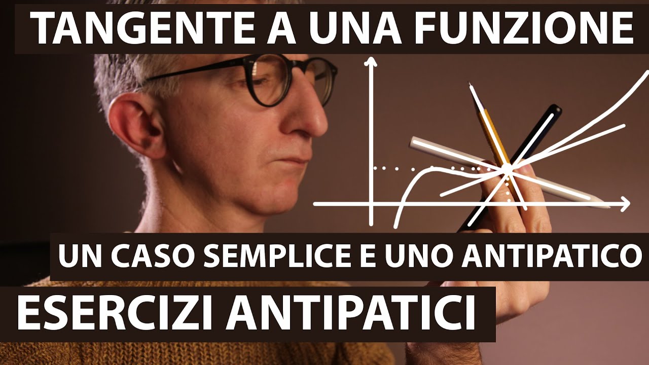 Tangente a una funzione: esercizi antipatici!