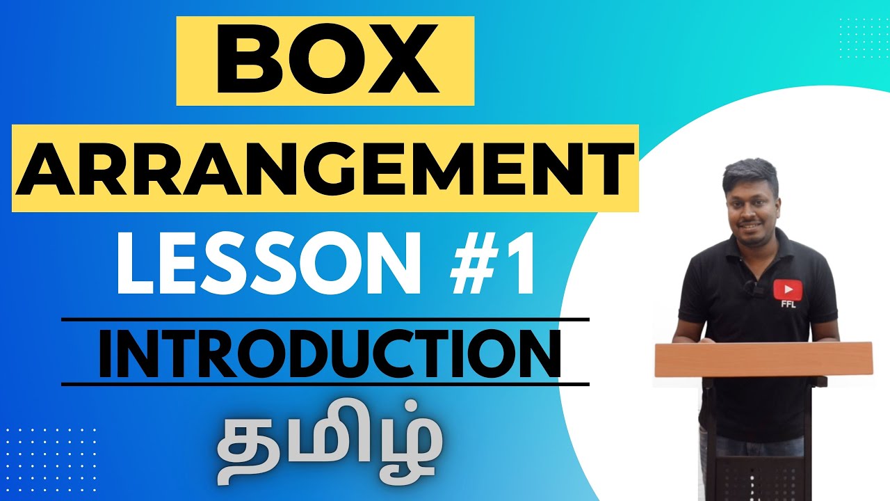 BOX Arrangement | Lesson-1(Introduction) Tamil