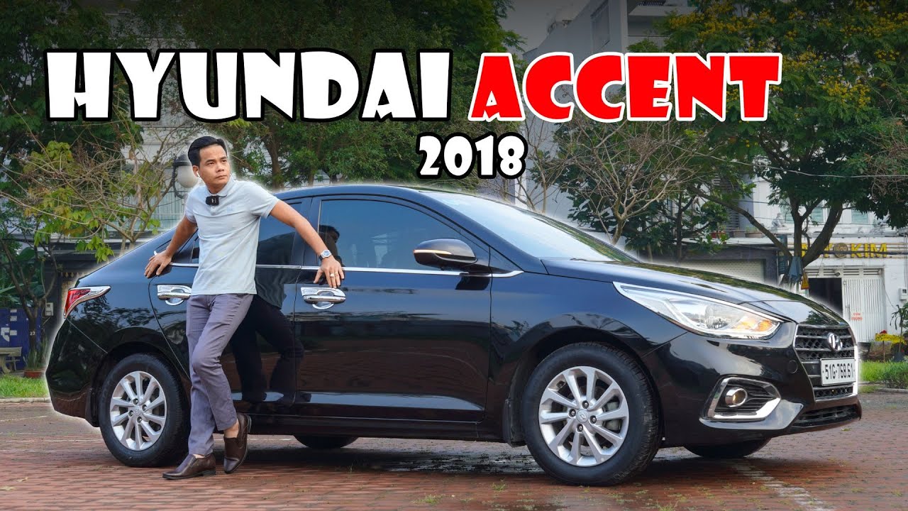 Lời Nhất phân khúc B Gọi tên Hyundai Accent 2018 1.4 AT Tiện Nghi - Thoải Mái 345 Triệu