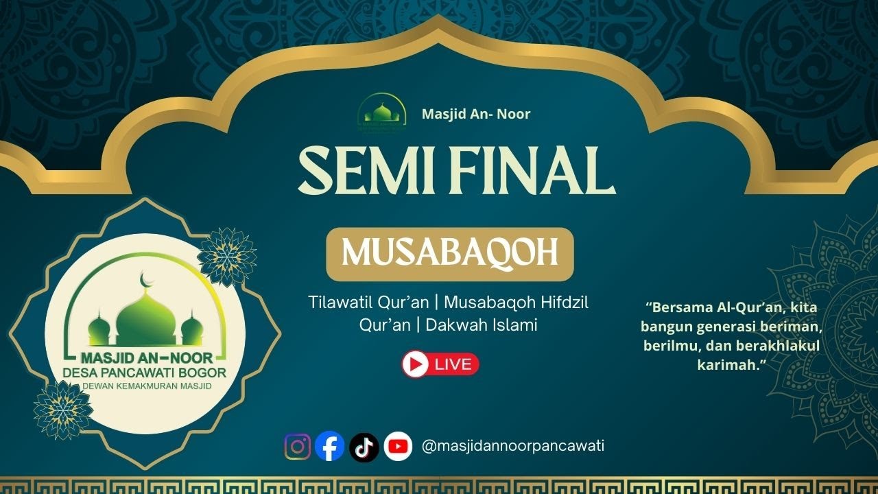 🔴 LIVE SEMI FINAL | MTQ, MHQ & Dakwah Islami | Masjid An-Noor Pancawati | 10-11 Januari 2026