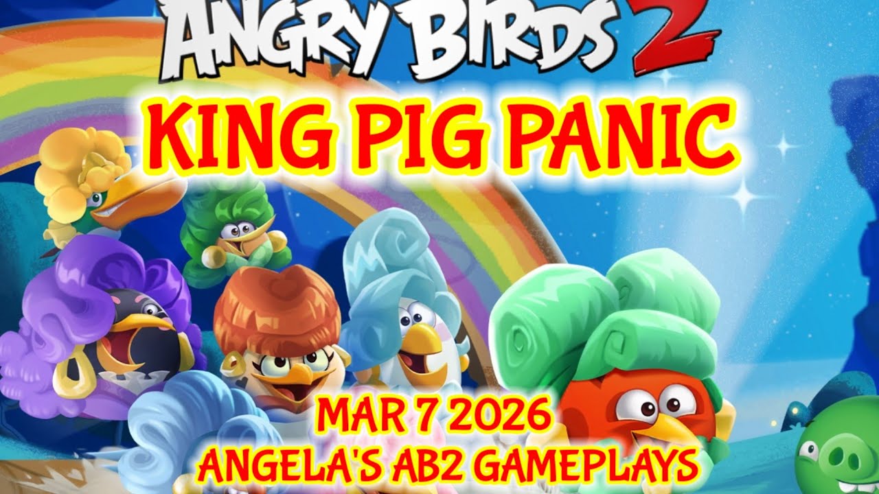 Angry birds 2 King Pig Panic 7/03/2026 - 8/03/2026