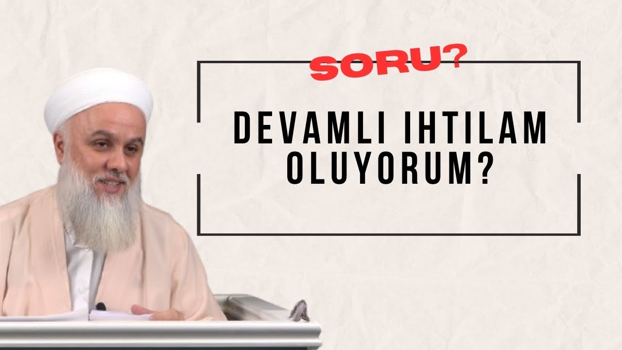SORU?/CEVAP! | Devamlı ihtilam oluyorum ne yapmalıyım? | Fazlı Tonar Hoca