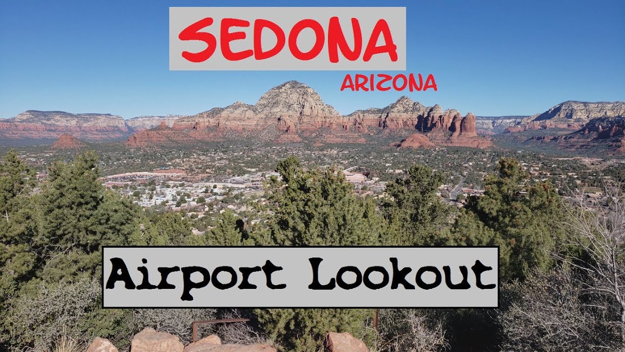 Sedona Airport Lookout 4k - Sedona Arizona