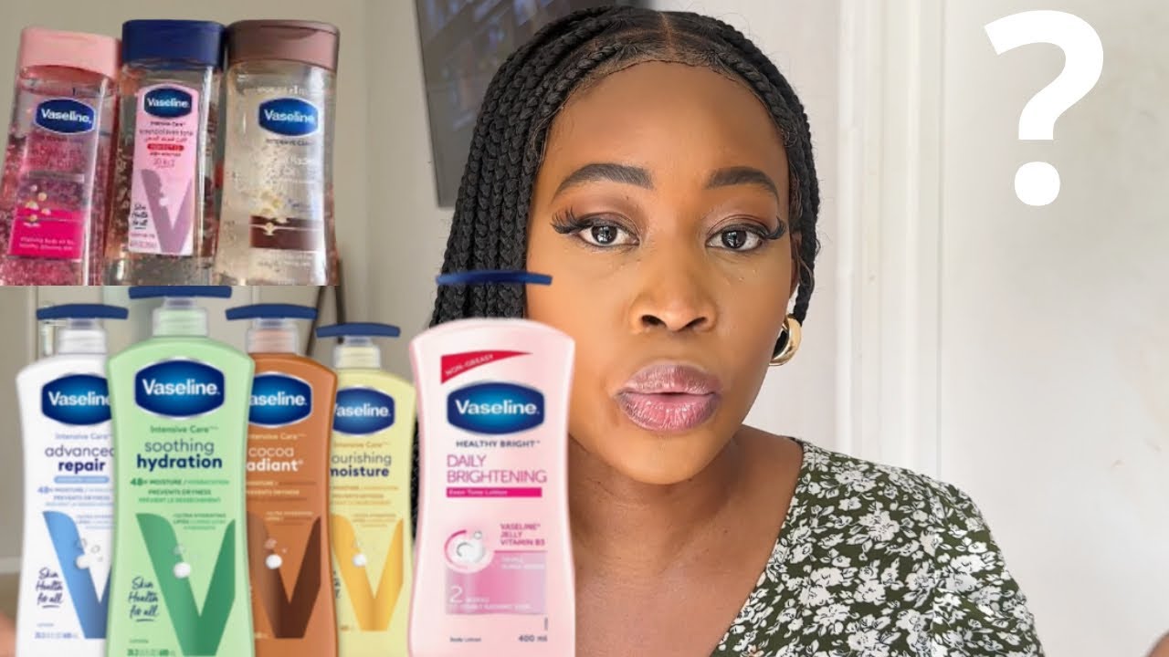 Attention vaseline rose est éclaircissante et voilà la différence entre les lotion vaseline 