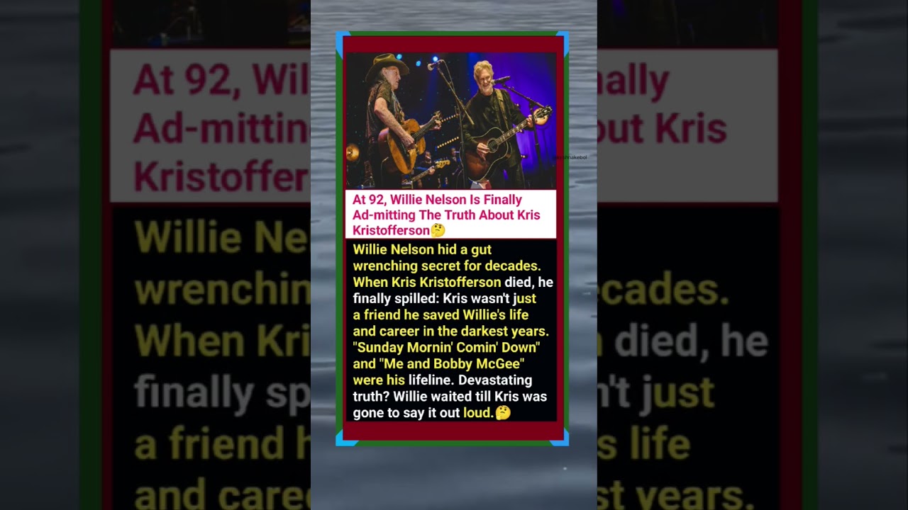 😱&hearts;️At 92, Willie Nelson Is Finally Ad-mitting The Truth About Kris Kristofferson #shorts