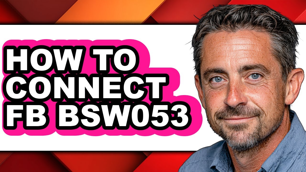 How to Connect Fb Bsw053 (updated)