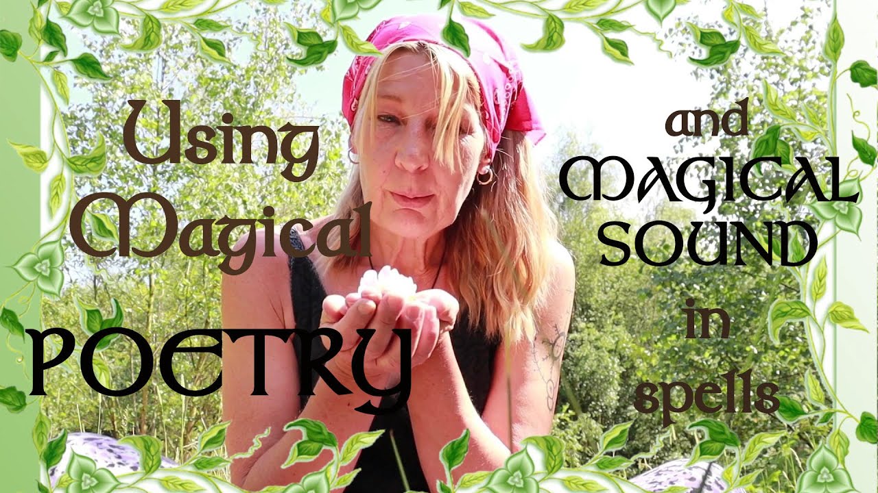 How to Write Spells | Magical Poetry |Sacred Sounds