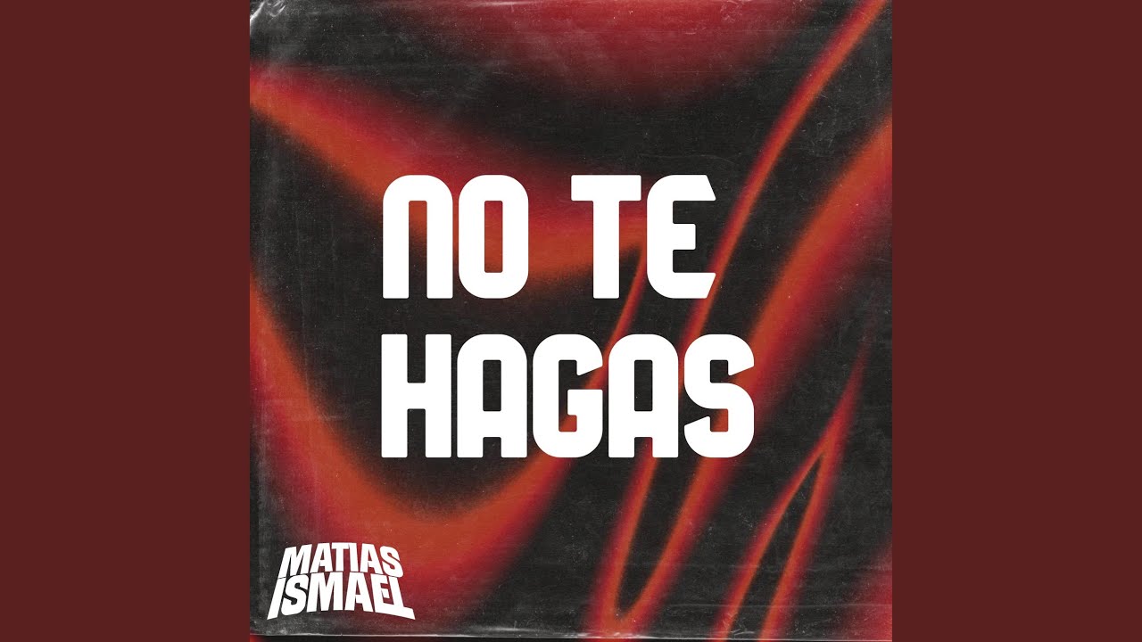 NO TE HAGAS (Latin Tech)