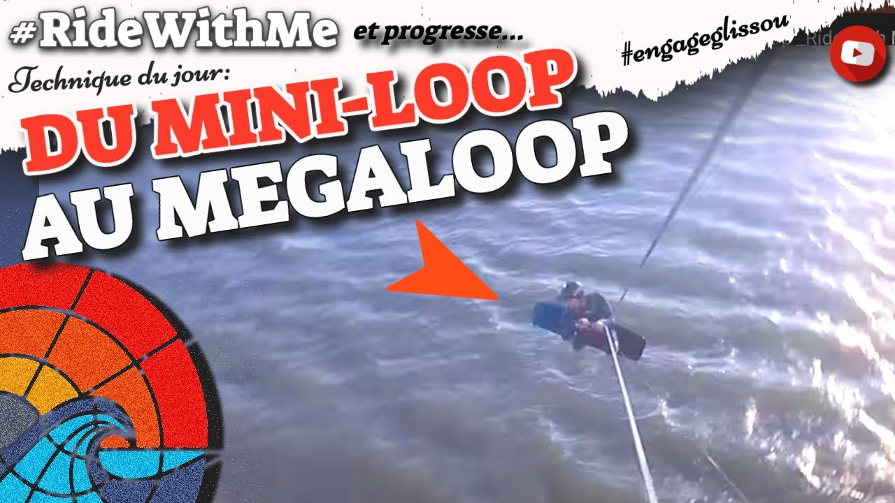 ░▒▓DU MINI-LOOP AU MEGALOOP ! TOUT TOUT TOUT vous saurez tout sur le Kiteloop _Ride With Me LAB TV 💦