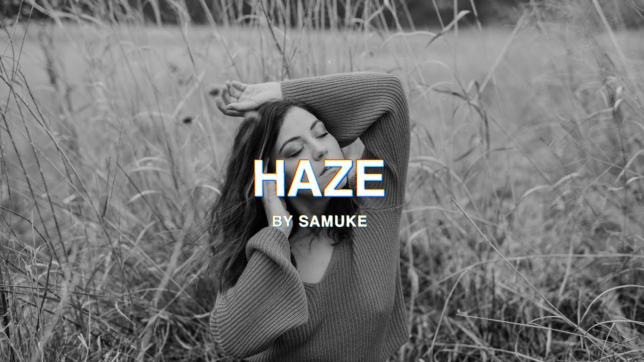 Haze — Samuke