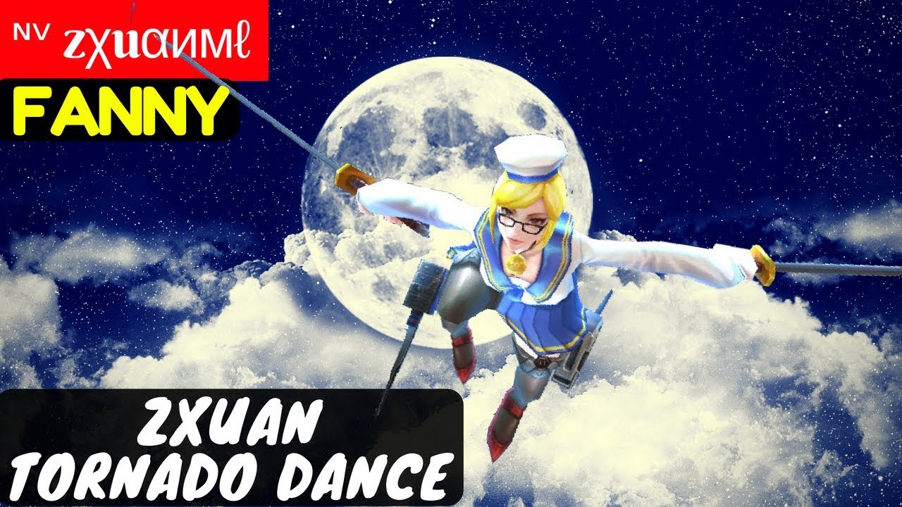 Zxuan Tornado Dance [Zxuan Fanny] | ᶰᵛ zχuαимℓ Fanny Gameplay Mobile Legends