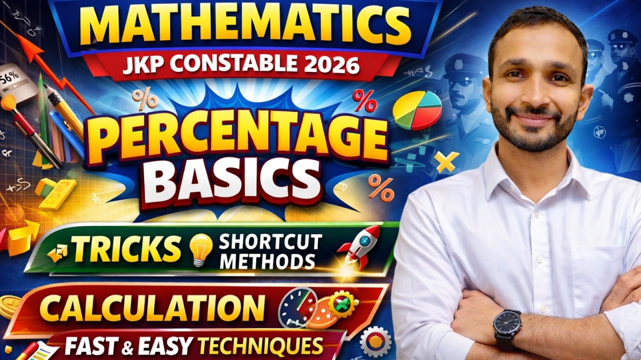 02 BASICS OF PERCENTAGE | TRICKS AND CALCULATION |MATHEMATICS FOR JKP CONSTABLE 2026 BY SHUKLA SIR