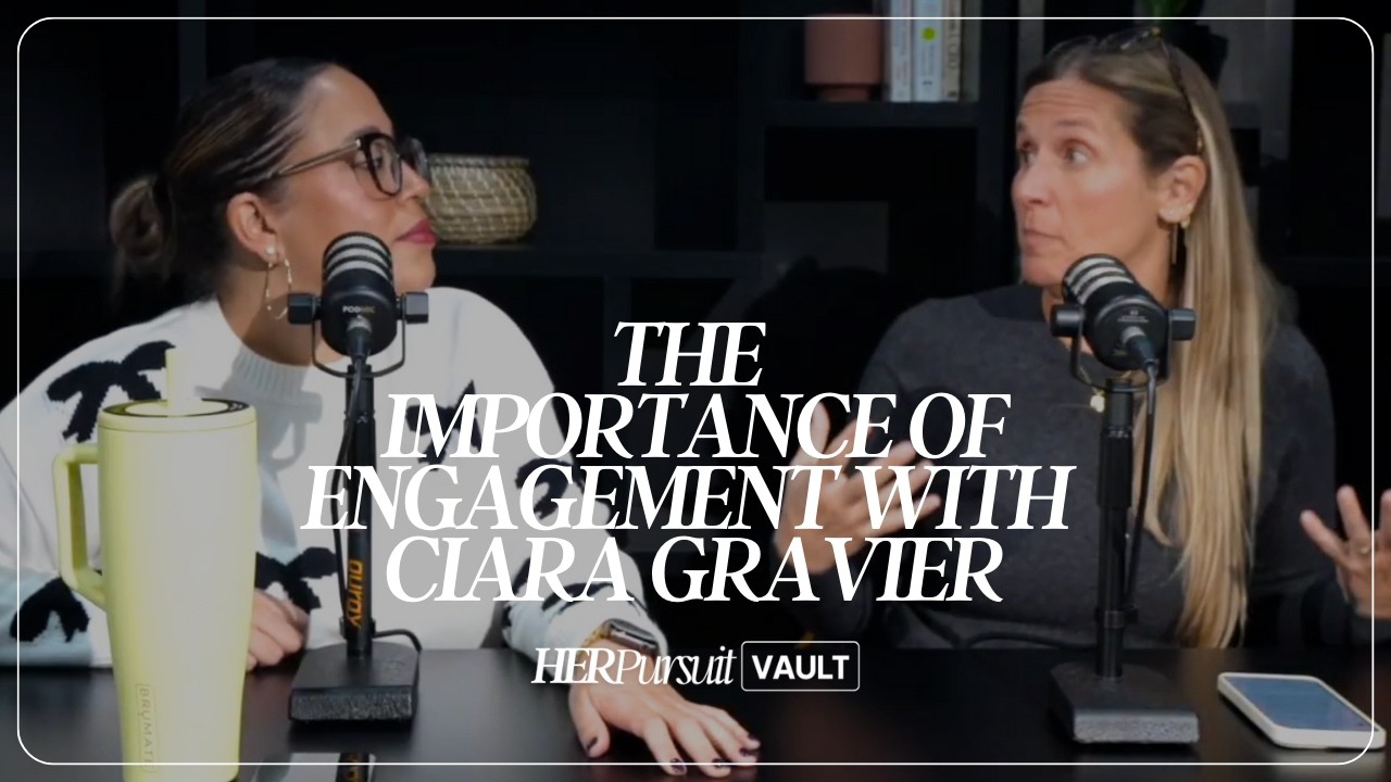 The Importance Of Engagement With Ciara Gravier | Ft. Karen Ross & Lisa Rigoli