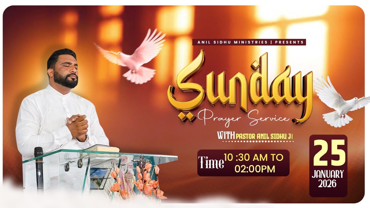25/01/2026  SUNDAY MEETING || WITH PASTOR ANIL SIDHU || FIRE OF GOD CHURCH ||