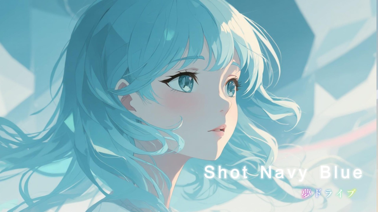 【Shot Navy Blue】夢ドライブ / Mevius - ドリームポップ - Lyric Video♬