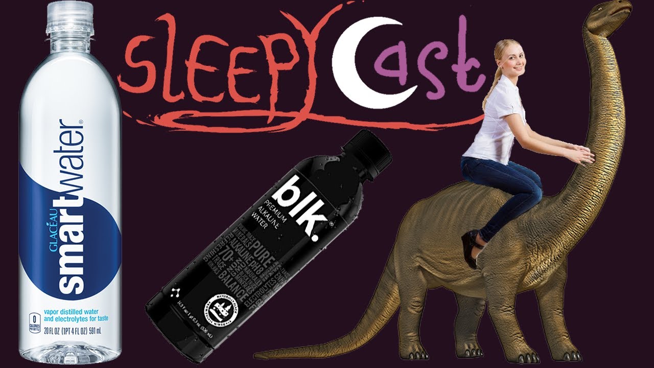 Smart Water & Dinosaurs - Best of SleepyCast