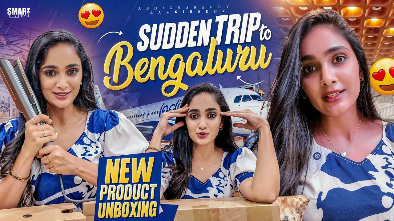 A Sudden Trip to Bengaluru❤️ || #productunboxing #BengaluruDiaries || Tejaswini Gowda