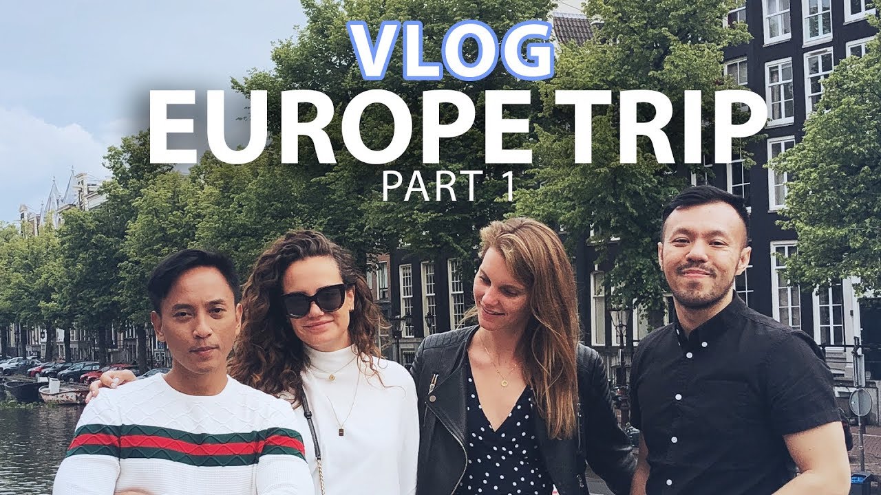 Europe Trip Amsterdam, Netherlands - Part 1