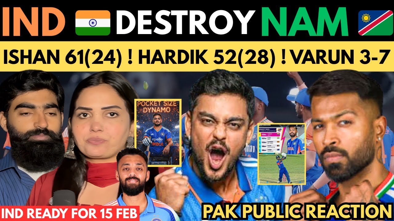 India 🇮🇳 Destroy Nam 🇳🇦 In T20 World Cup 2026 ! Ishan 61(24) Hardik 52(28) Varun 3-7 ! Pak Reaction