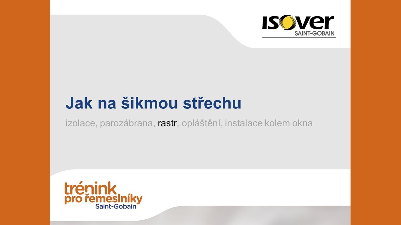 Jak na šikmou střechu - RASTR