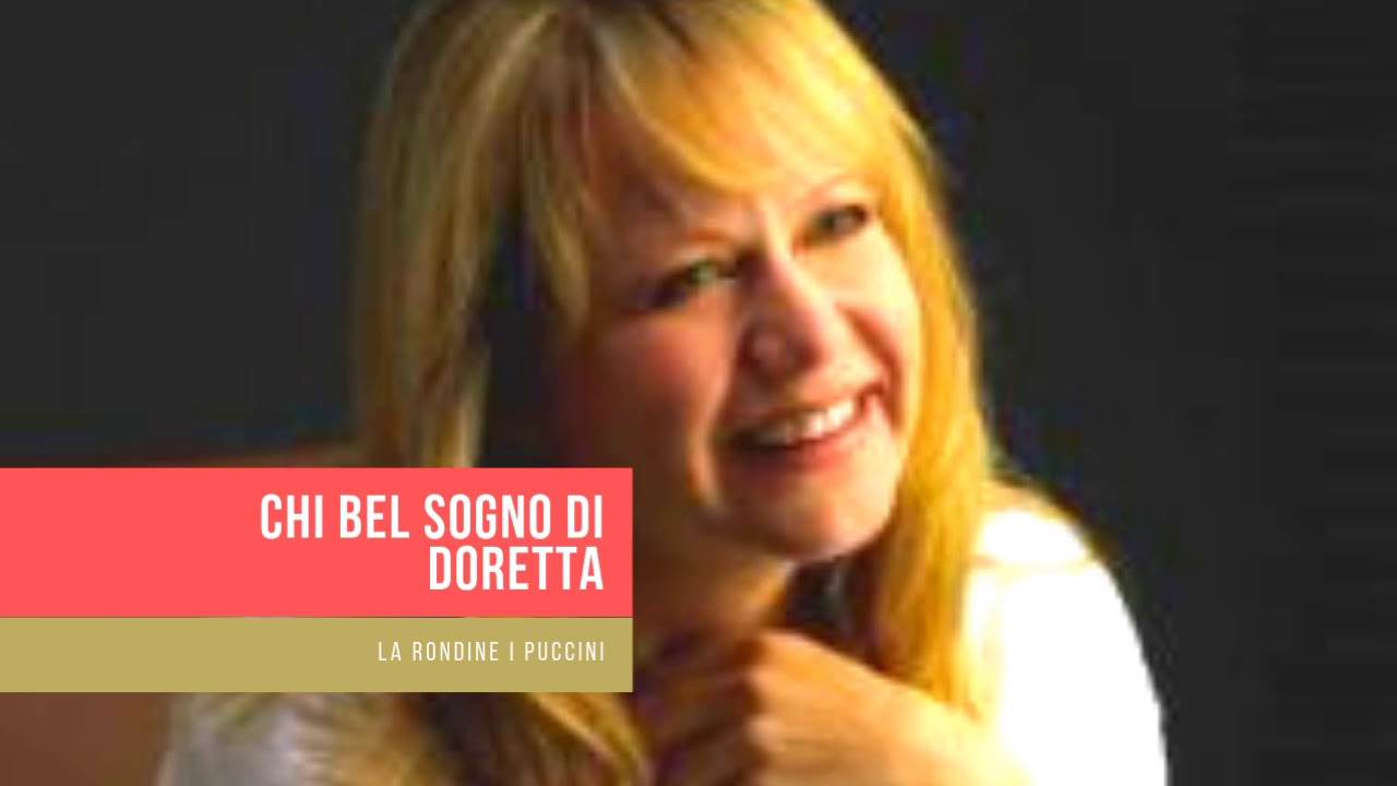 Chi bel sogno di Doretta I La Rondine I Puccini - Amanda Roocroft