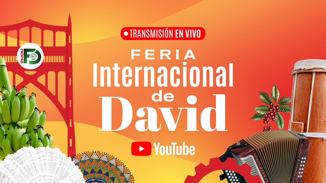 #EnVivo |  Feria Internacional de David